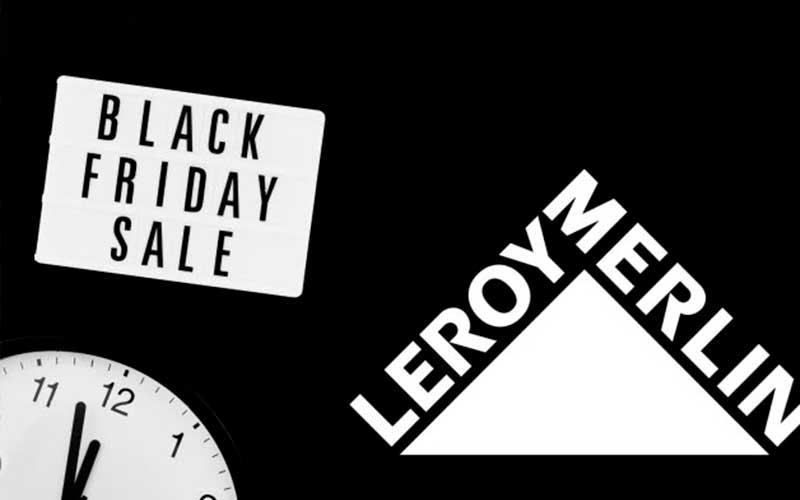 Black Friday Leroy Merlin